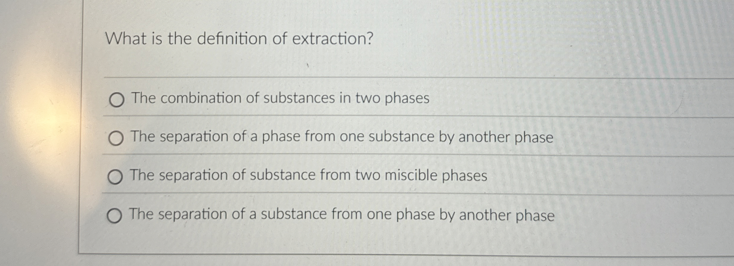 Solved What is the definition of extraction?The combination