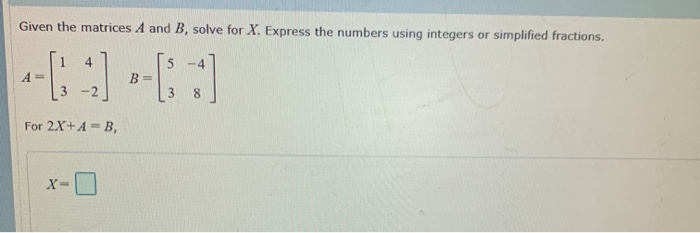 Solved Find A-5(A+B) And Simplify. 3 -7 -4 2 3 3 3 12 | Chegg.com