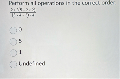 Solved Perform all operations in the correct order. | Chegg.com