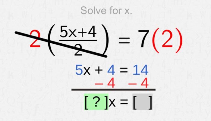 Solved Solve for X. 5x44 (一) = 7(2) 7(2 5X +4 = 14 -4 –4 | Chegg.com