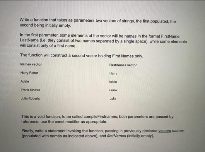 Solved Write a function that takes as parameters two vectors | Chegg.com
