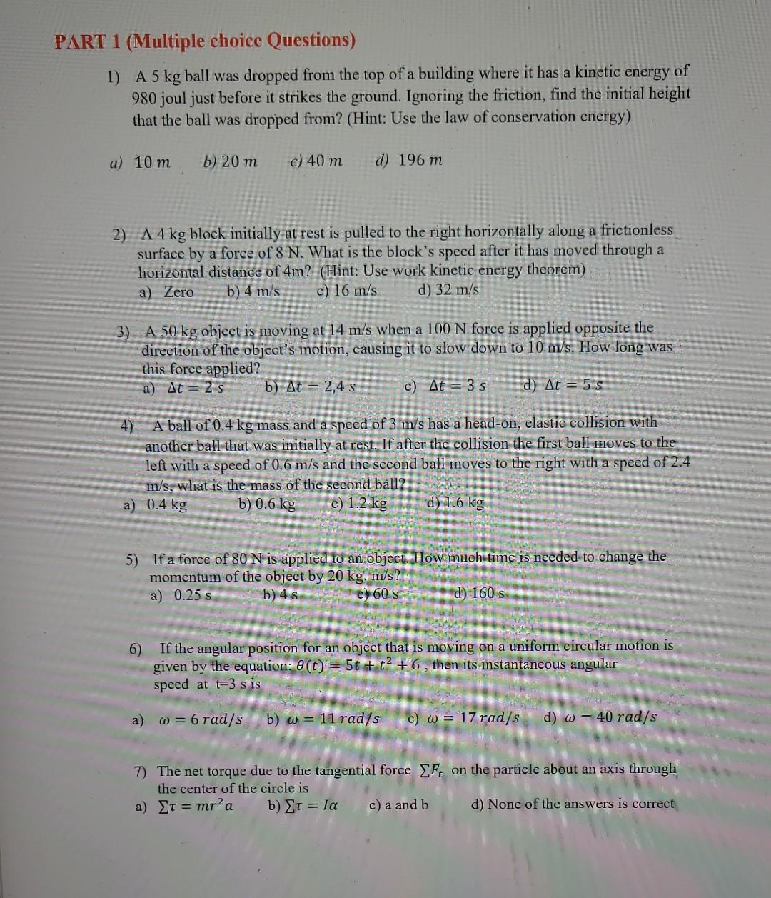 Solved PART 1 (Multiple choice Questions) 1) A 5 kg ball was | Chegg.com