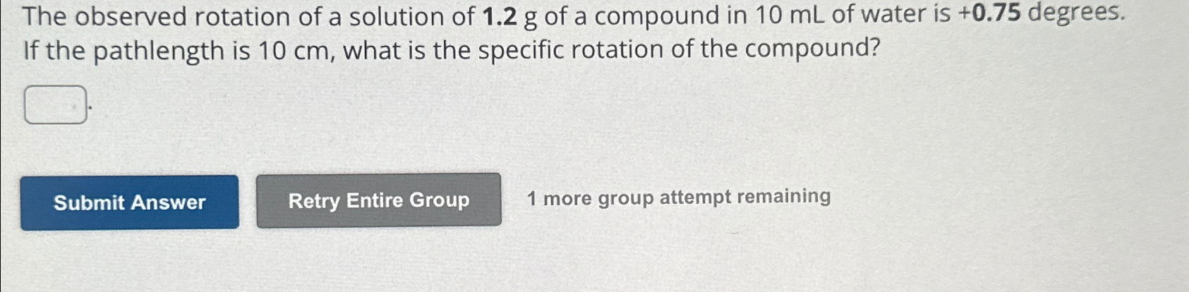 Solved The observed rotation of a solution of 1.2g ﻿of a | Chegg.com