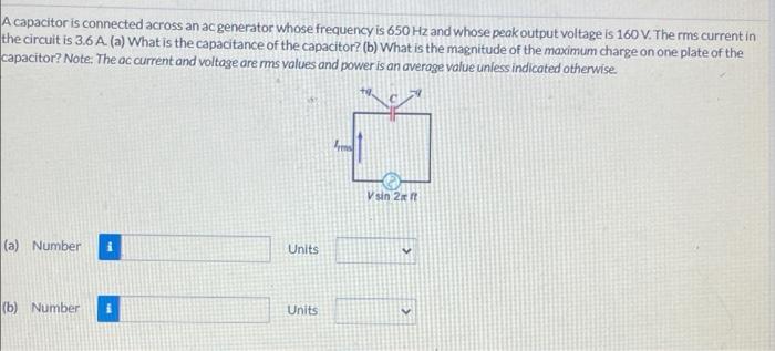 Solved A capacitor is connected across an ac generator whose