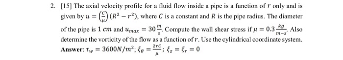 Solved 2. [15] The Axial Velocity Profile For A Fluid Flow 