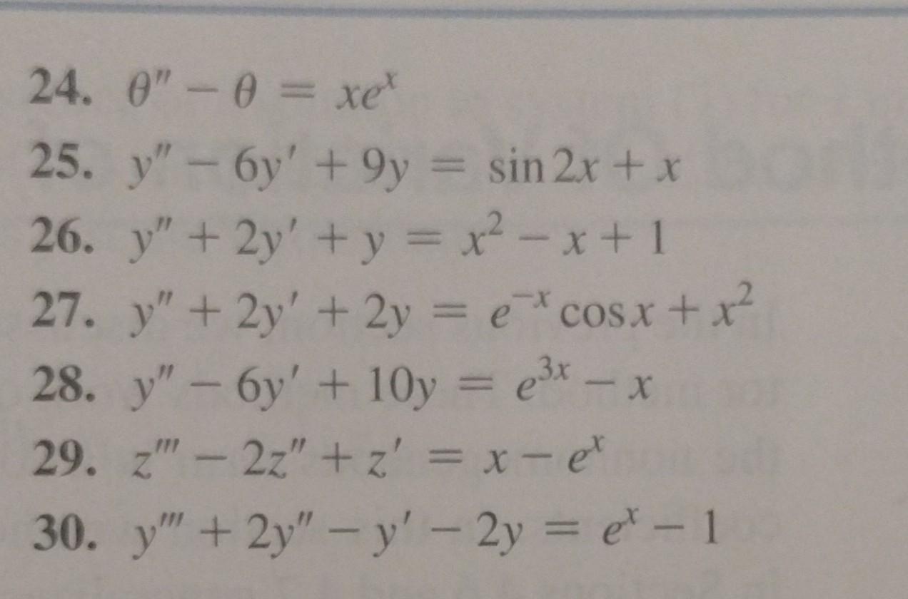 Solved 24 θn−θ Xex 25 Y′′−6y′ 9y Sin2x X 26