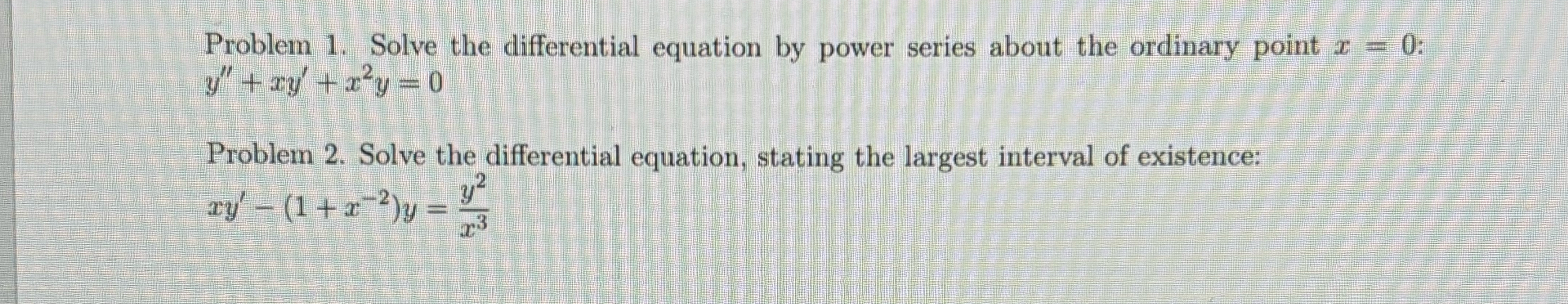 Solved Problem 1. ﻿Solve the differential equation by power | Chegg.com