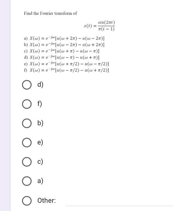 Find The Fourier Transform Of Sin 2 Ti T 1 A X W Chegg Com