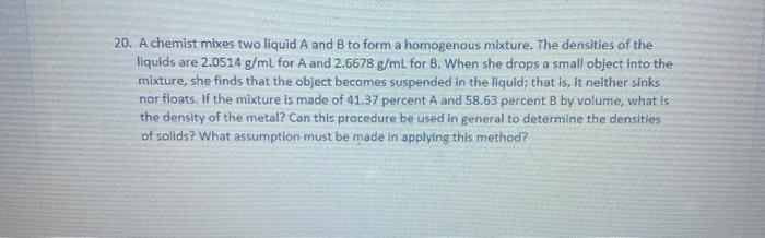 Solved 20. A chemist mixes two liquid A and B to form a | Chegg.com