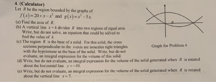 Solved 4. (Calculator) Let R be the region bounded by the | Chegg.com