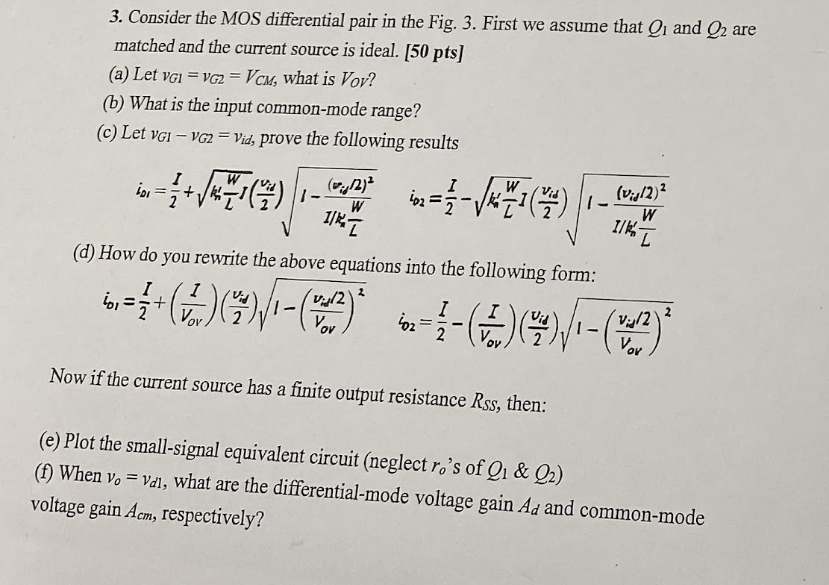 Solved Consider the MOS differential pair in the Fig. 3. | Chegg.com