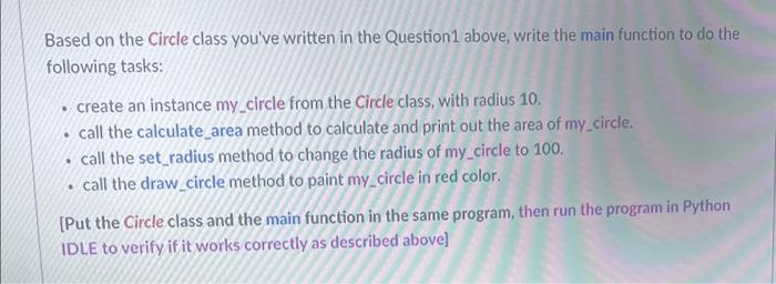 Based on the Circle class you've written in the | Chegg.com