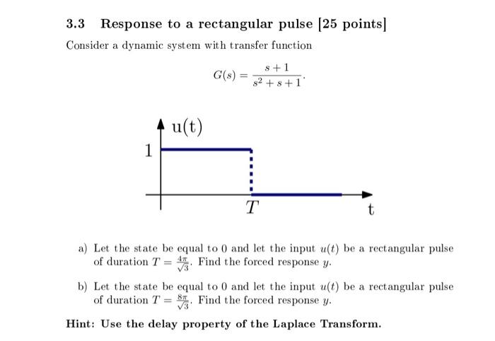 Solved 3.3 Response to a rectangular pulse (25 points] | Chegg.com