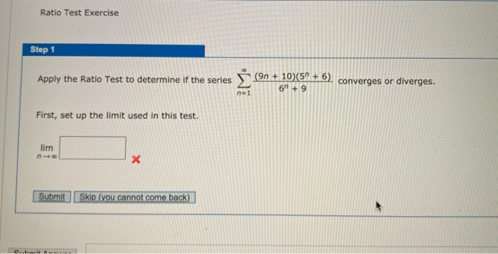Solved Ratio Test Exercise Step 1 60 Apply the Ratio Test to | Chegg.com