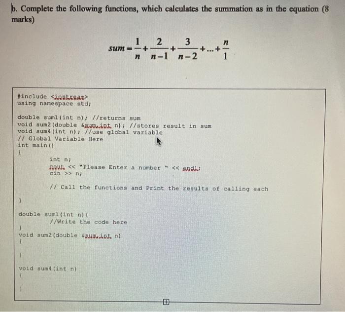Solved b. Complete the following functions, which calculates | Chegg.com