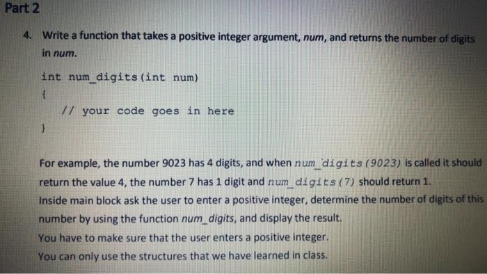 Solved Part 2 4. Write a function that takes a positive | Chegg.com