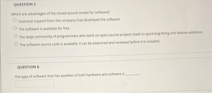 Solved QUESTION 5 Which are advantages of the closed source