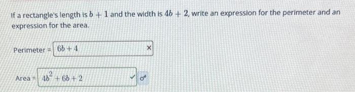 Solved If A Rectangle's Length Is B+1 And The Width Is 4b+2, | Chegg.com