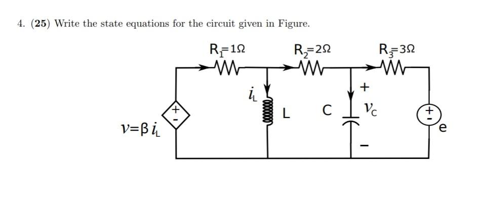 Solved 4. (25) Write the state equations for the circuit | Chegg.com