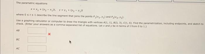 Solved The Parametric Equations X X1 X2−x1 T Y Y1 Y2−y1 T