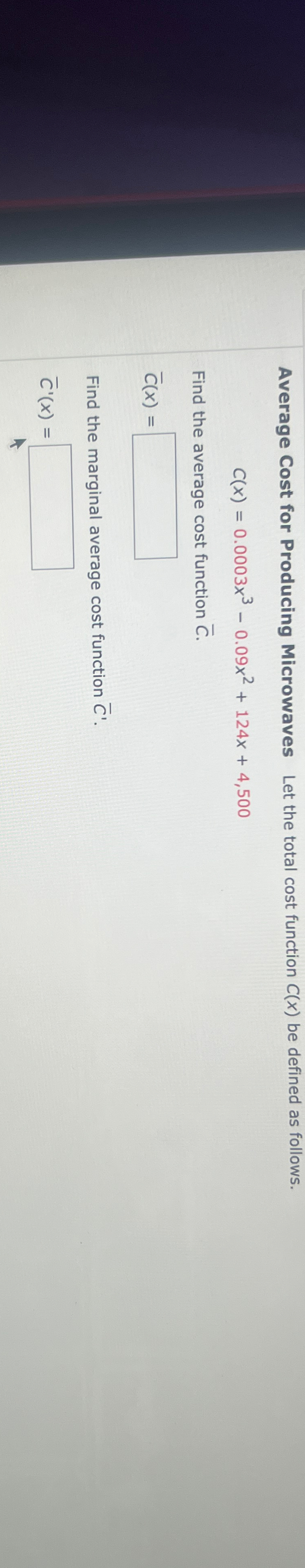 Solved Average Cost for Producing Microwaves Let the total