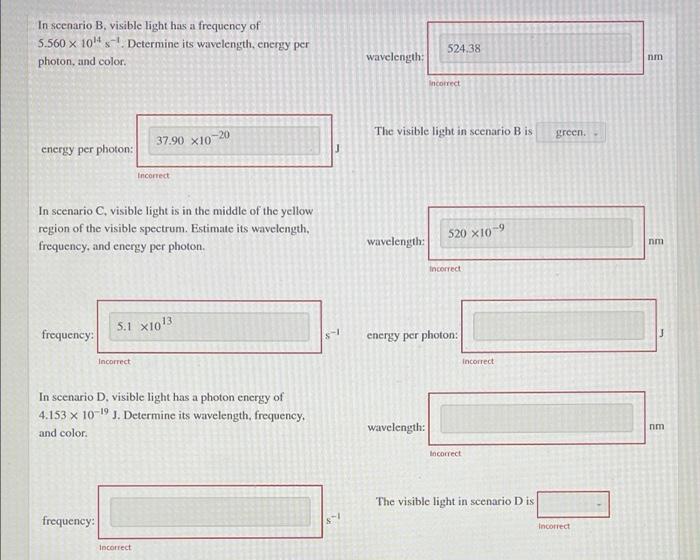 Solved In scenario B, visible light has a frequency of 5.560 | Chegg.com