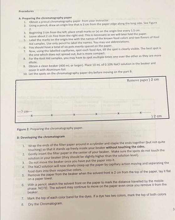Procedures
A: Preparing the chromatography paper
1. Obtain a precut chromatography paper from your instructor.
2. Using a pen