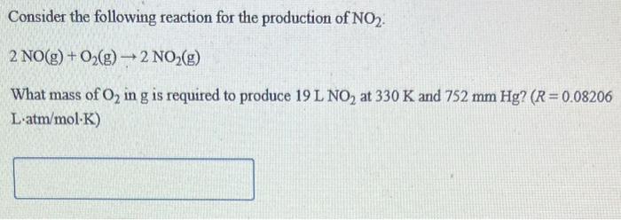Solved Consider the following reaction for the production of | Chegg.com