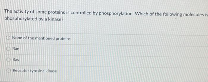 Solved The activity of some proteins is controlled by | Chegg.com