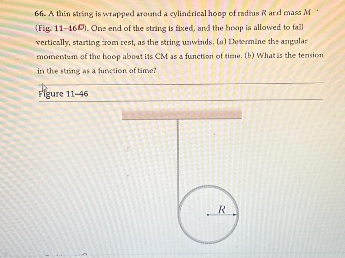 Solved 66. A thin string is wrapped around a cylindrical | Chegg.com