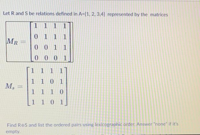 Solved Let Rand S be relations defined in A={1,2,3,4} | Chegg.com