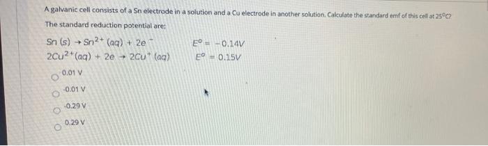 Solved A Galvanic Cell Consists Of A Sn Electrode In A | Chegg.com