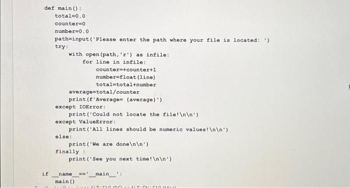Solved def main() : total=0.0 counter =0 number=0.0 | Chegg.com