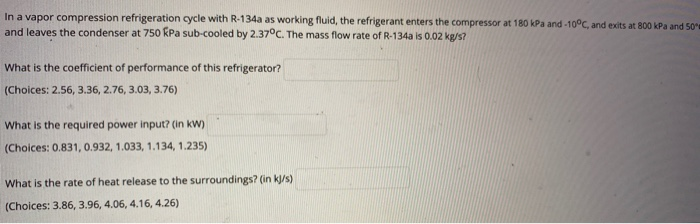 Solved In a vapor compression refrigeration cycle with | Chegg.com