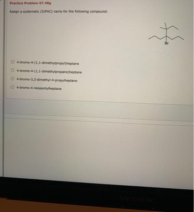 Solved Practice Problem 07.48g Assign a systematic (IUPAC) | Chegg.com