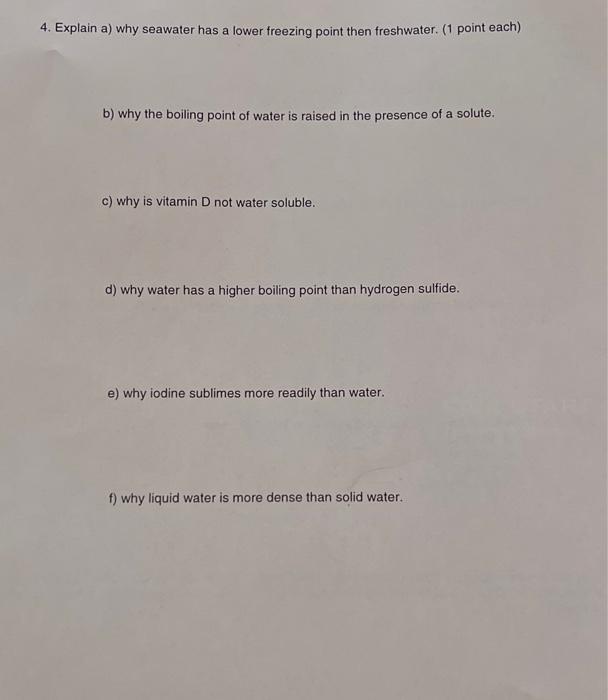 Solved 4. Explain a) why seawater has a lower freezing point