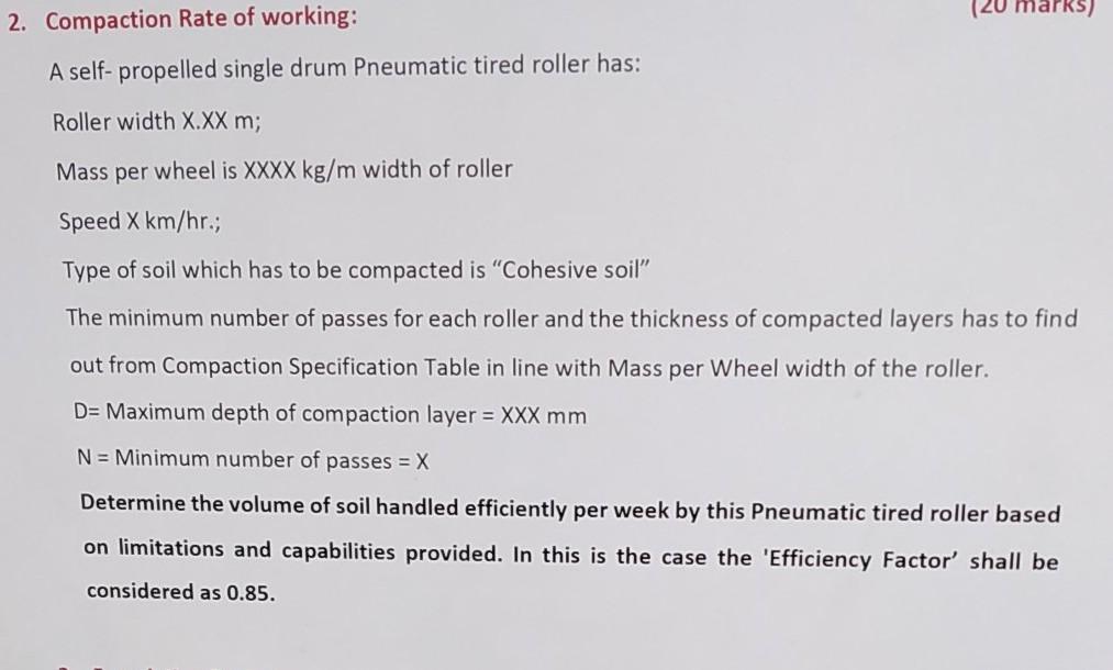 Solved (20 mark 2. Compaction Rate of working: A | Chegg.com