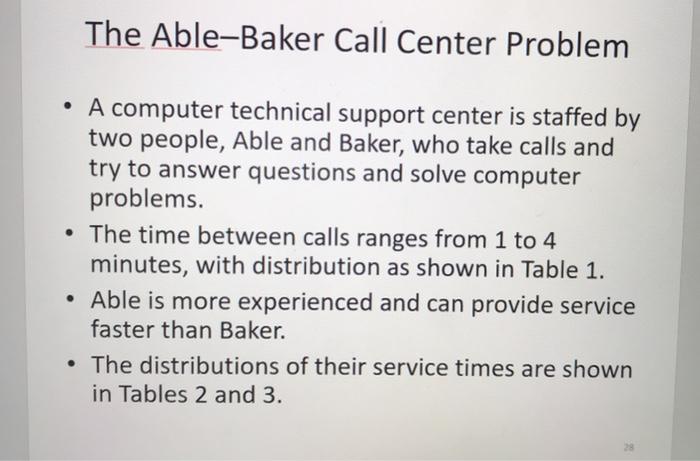Solved The Able-Baker Call Center Problem • A computer | Chegg.com