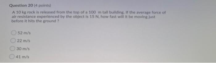 Solved Question 20 (4 points) A 10 kg rock is released from | Chegg.com