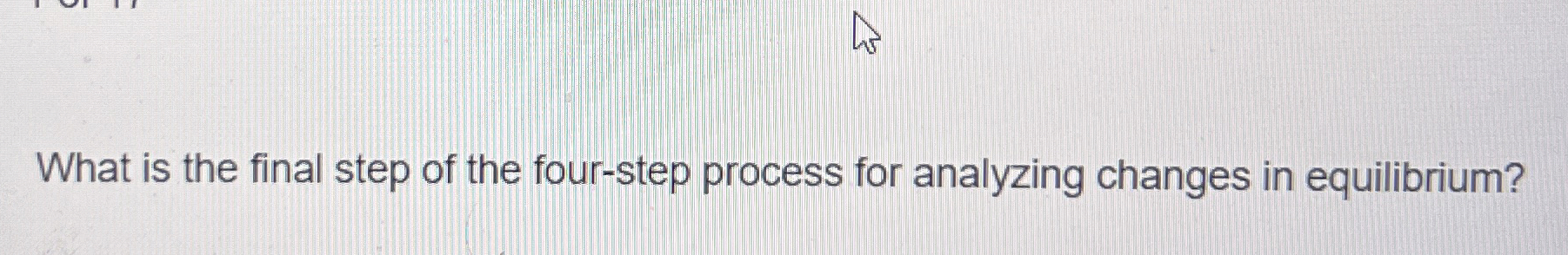 Solved What is the final step of the four-step process for | Chegg.com