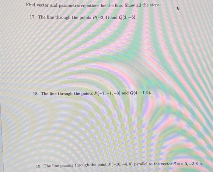 Solved Find vector and parametric equations for the line. | Chegg.com