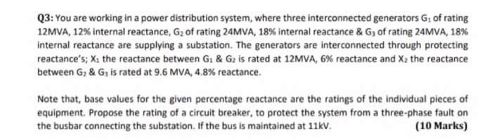 Solved Q3: You are working in a power distribution system, | Chegg.com