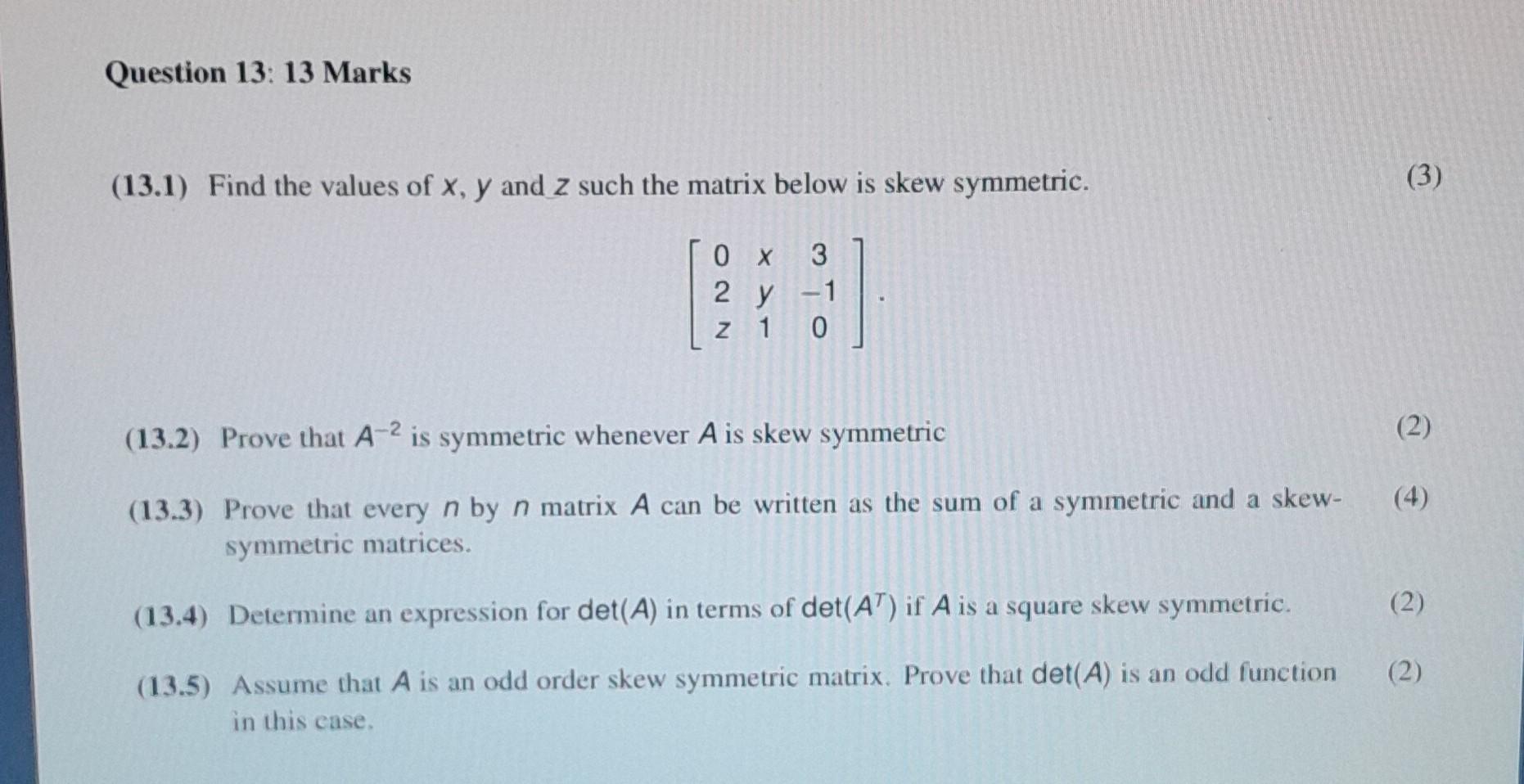 Solved (13.1) Find the values of x,y and z such the matrix | Chegg.com