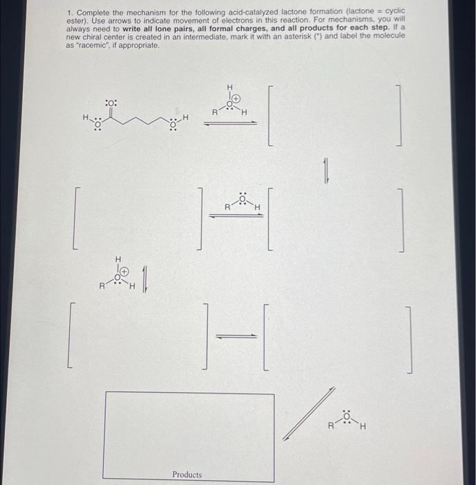 Solved 1. Complete the mechanism for the following | Chegg.com