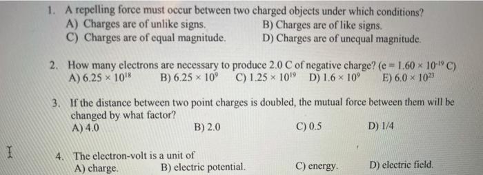 solved-1-a-repelling-force-must-occur-between-two-charged-chegg