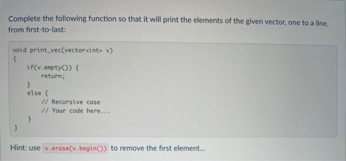 Solved Complete the following function so that it will print | Chegg.com