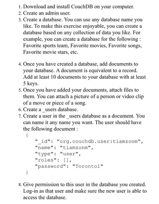 Solved 1. Download and install CouchDB on your computer. 2. | Chegg.com