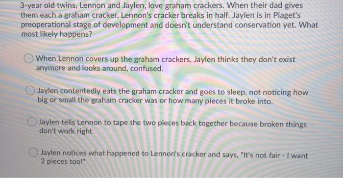 Solved 3 year old twins Lennon and Jaylen love graham Chegg