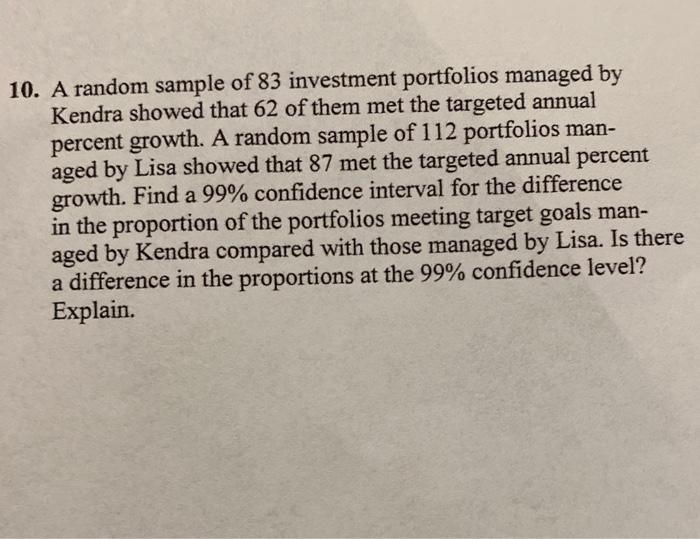Solved 10. A random sample of 83 investment portfolios | Chegg.com