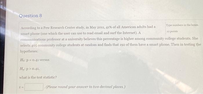 Solved Question 8 According to a Pew Research Center study, | Chegg.com